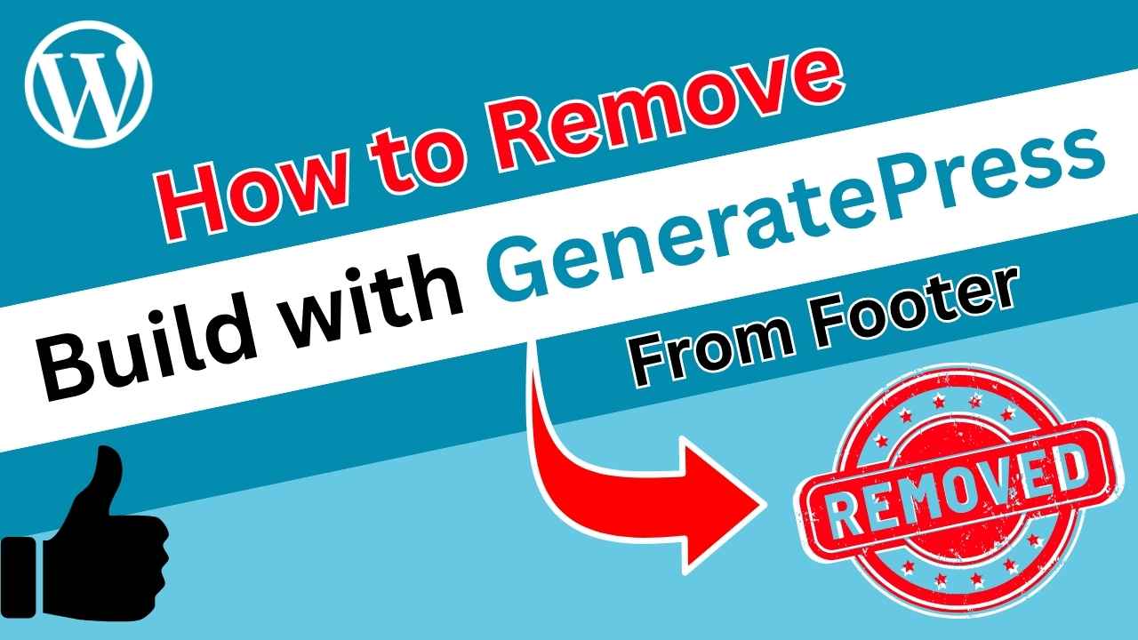 How to Remove “Built with GeneratePress” Footer Message (Solved)